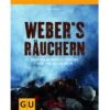 Weber Grillbuch "Weber's Räuchern" 2 Weber Grillbuch "Weber's Räuchern" -Garten Grill Geschäft 710449 1