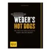 Weber Grillbuch "Weber's Hot Dogs" -Garten Grill Geschäft 851733 1